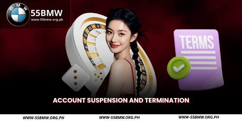 Account Suspension and Termination
