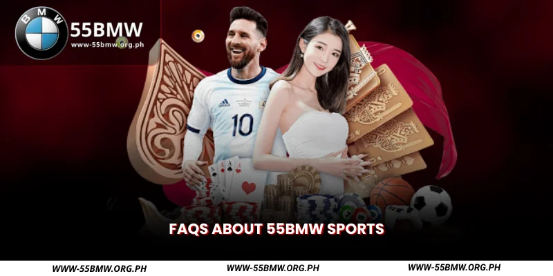 FAQs about 55BMW Sports