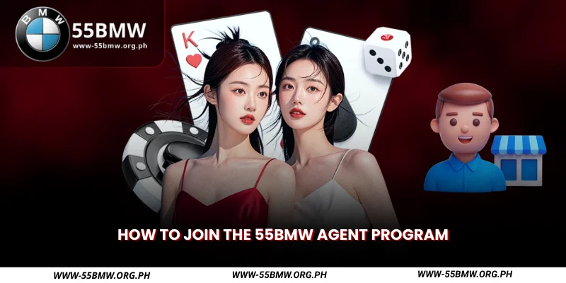 how to join the 55bmw agent program