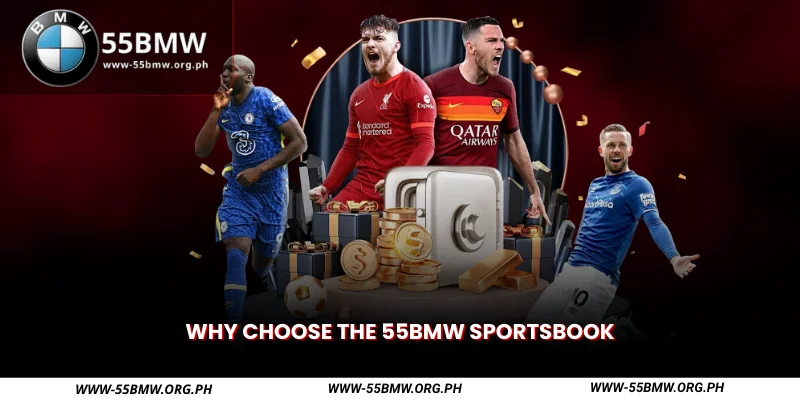 Why Choose the 55BMW Sportsbook