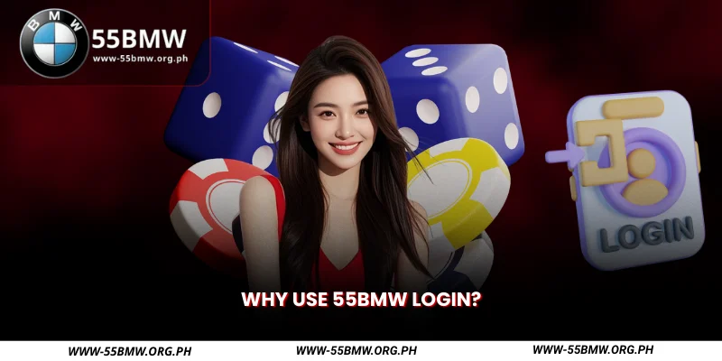 why use 55bmw login